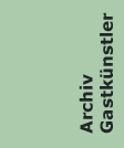 Archiv aller Gastk&amp;uuml;nstler ab 2006